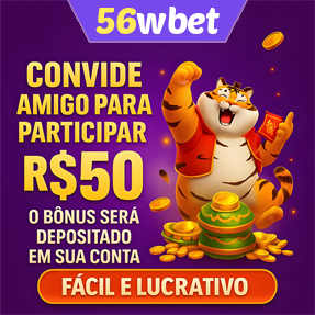 56wbet Indique amigos para receber um bônus